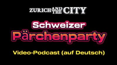 Schweizer PÄRCHENPARTY – XXX-PODCAST auf Deutsch